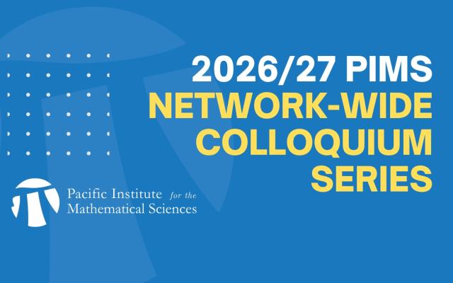 PIMS Network Wide Colloquium